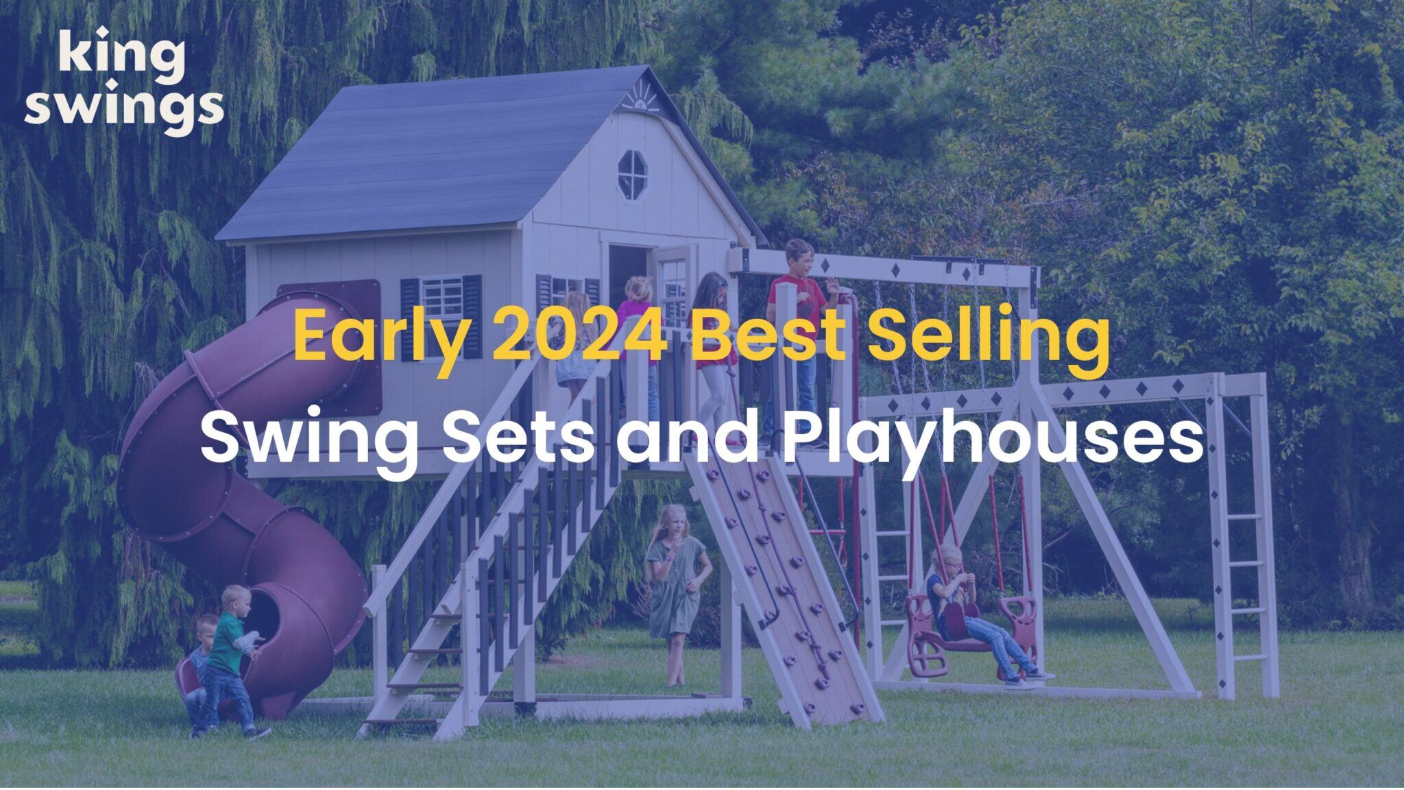 Best Selling Swing Sets and Playhouses: Early 2024